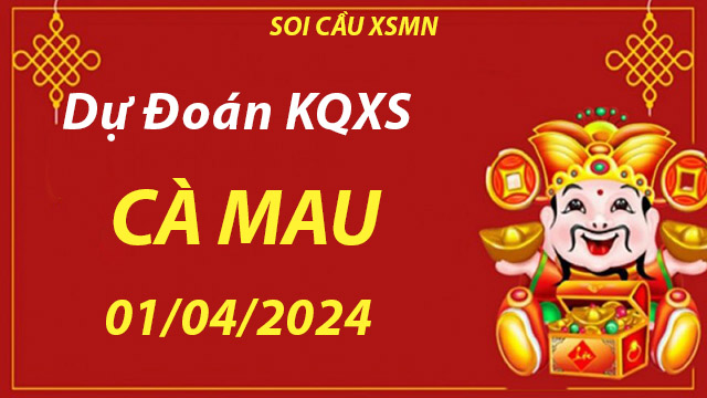 Dự đoán KQXS Cà Mau 01/04/2024 – Nhận định cầu lô chuẩn tại Taigem9