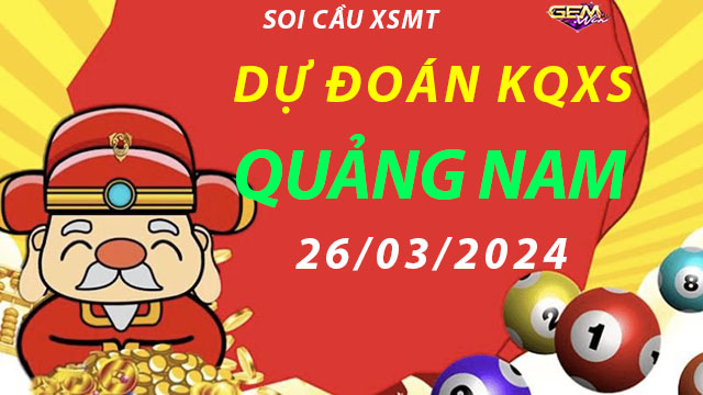 Soi cầu KQXS Quảng Nam 26/03/2024 – Chính xác và an toàn tại Tải Gemwin