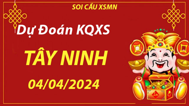 Dự đoán KQXS Tây Ninh 04/04/2024 – Chốt lô siêu chuẩn cùng Taigem9