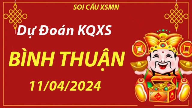 Soi cầu lô đề XS Bình Thuận 11/04/2024 – Nhận định XSMN chuẩn tại Taigem9