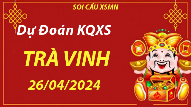 Soi cầu lô KQXS Trà Vinh 26/04/2024 – Nhận định cầu lô chuẩn tại Taigem9.win